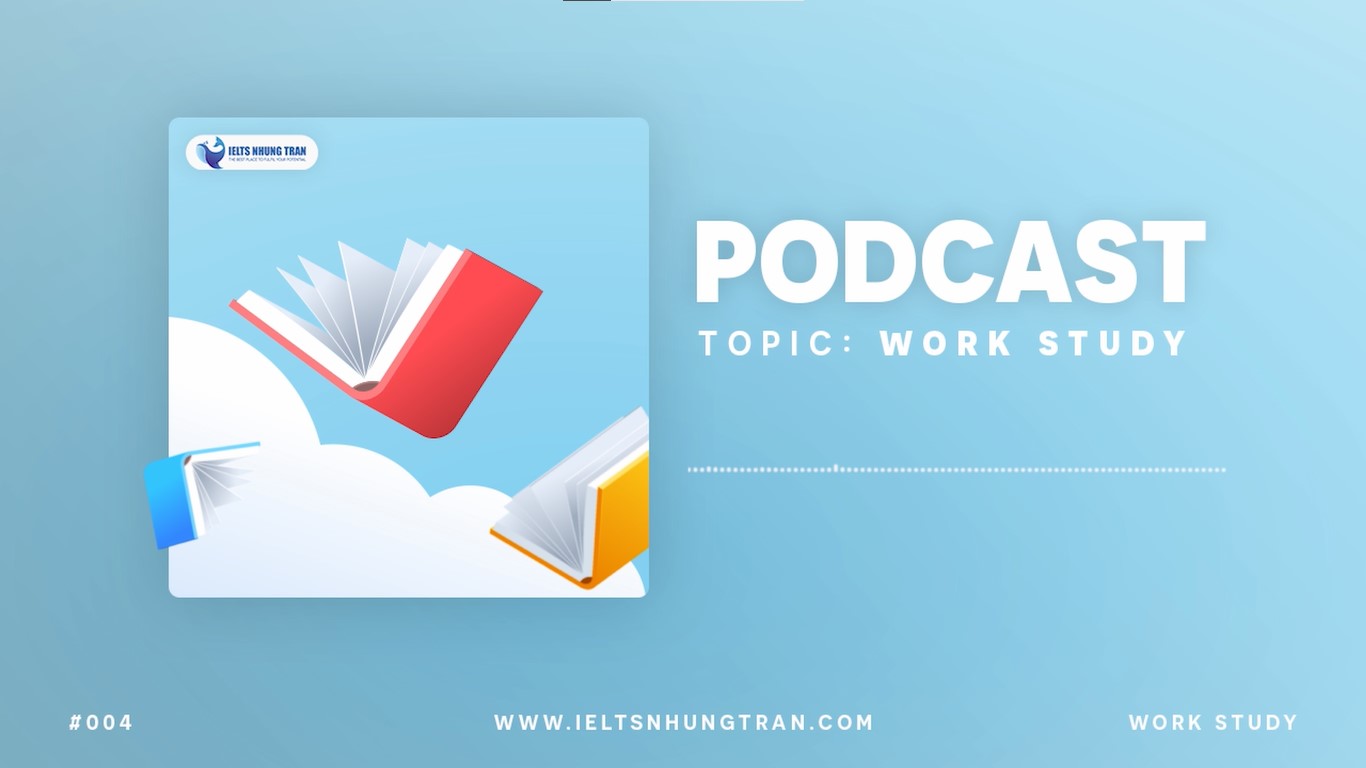 INT English Podcast Demo 04 | Work - Study